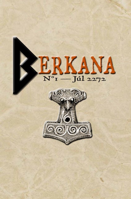 Berkana N°1. Revue bi-annuelle de la Tradition Francophone Asatrú
