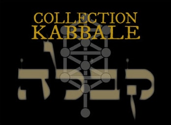Collection Kabbale Collection consacrée  aux écrits de la Sainte Kabbale.  Qabale Théosophique, Extatique  et Pratique ou Qabalah Maâssith. 