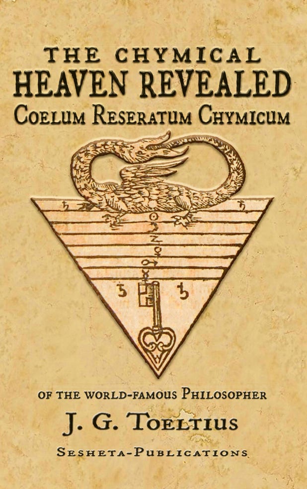 Coelum Reseratum Chymicum. Le Ciel Chymique Ouvert de J.G. Toeltius