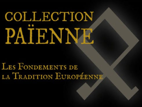Collection Païenne, les Fondements de la Tradition Européenne