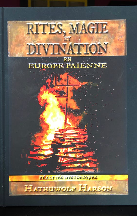 Rites, Magie et Divination en Europe Païenne  Réalités Historiques  Hathuwolf Harson 