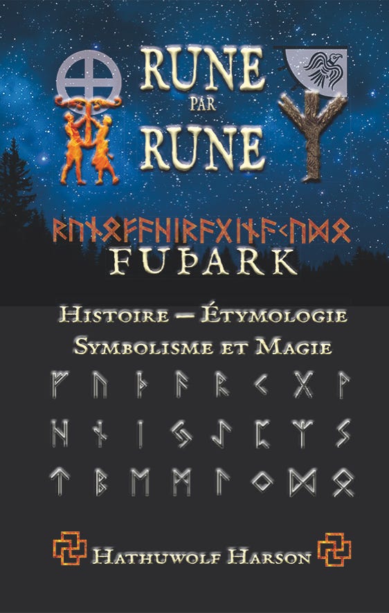 Rune par Rune - Futhark de Hathuwolf Harson 