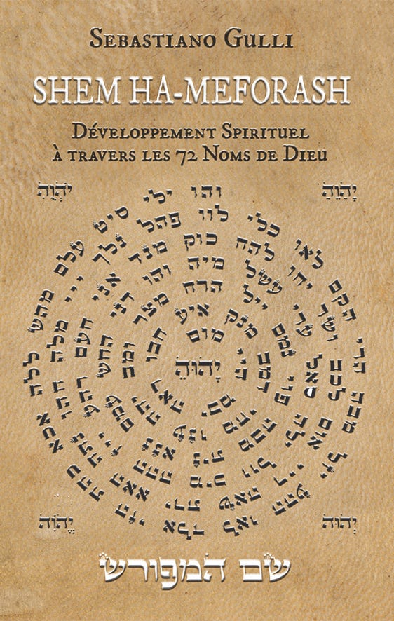 Shem ha-Meforash. Développement Spirituel à travers les 72 Noms de Dieu De Sebastiano Gulli
